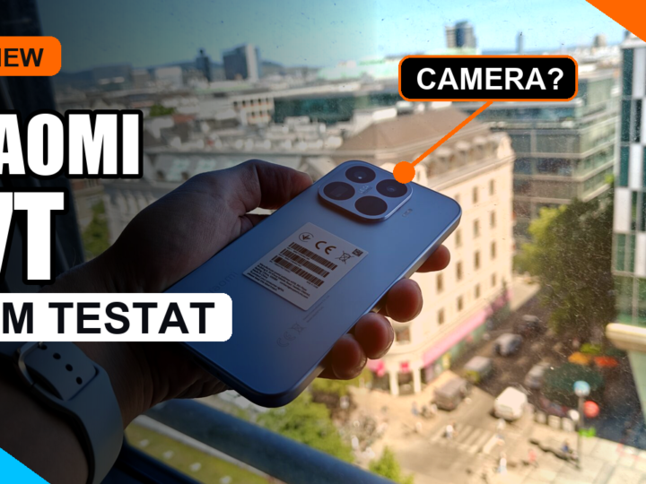 Review-ul de la Xiaomi 17T. Telefonul cu baterie de 6500 mAh